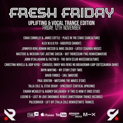 Fresh Friday (Uplifting & Vocal Trance Edition) 12 - 11 - 21