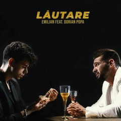 Emilian feat. Dorian Popa - Lautare