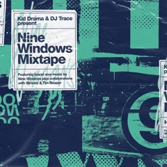 Nine Windows Mixtape