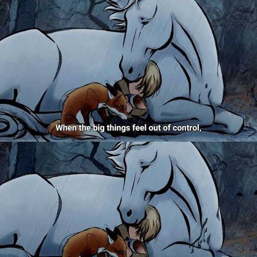 when the big things feel out of control ...  the boy the mole the fox and the horse