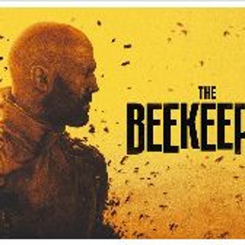 Stream The Beekeeper (2024) Online FullMovie MP4/1080p 4866558 from