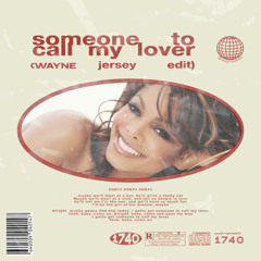 someone to call my lover (wayne. jersey edit)