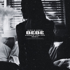 Giolì & Assia - Bebe (Andrew LeBlanc's Afro House Remix)