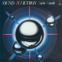 Norio Maeda - Sound In Victron [Full Album] (1980)
