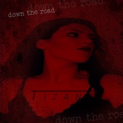 Down The Road