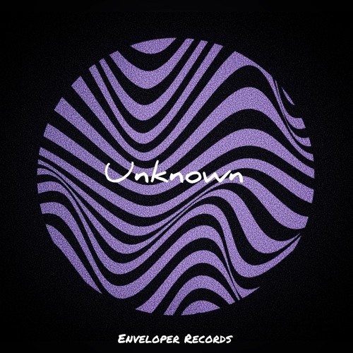 PREMIERE: Unknown - Unknown [Enveloper Records]