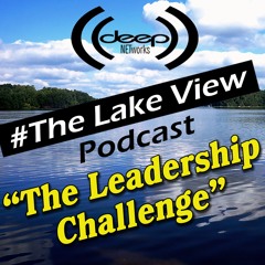 Lake View Podcast - The Leadership Challenge