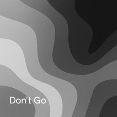 Sublimae - Don't Go (The Quiet Between EP)