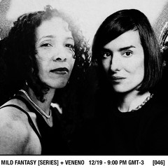 Mild Fantasy & Veneno Live Series Mix 46 - Juana b2b Elle Dee