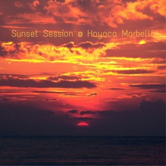 Sunset Session @ Hayaca Marbella June 2022