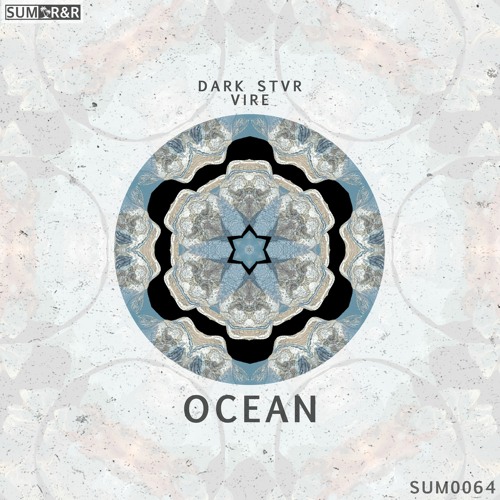 Dark STVR & vire - Ocean //SUM0064