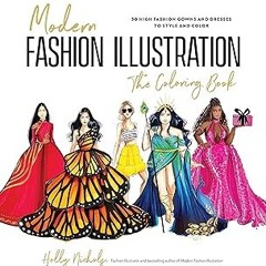 PDF/Ebook Modern Fashion Illustration: The Coloring Book: 40+ High Fashion Gowns and Dresses to