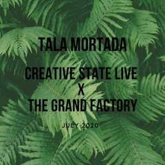 Tala Mortada On Creative State Live X The Grand Factory