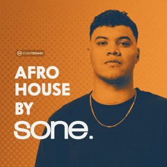 Afro House by Sone. 🎹 Sample Pack, Ableton Projects, Serum Presets & MIDI Files