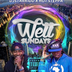 Djstarkidd X Hot Steppa (Wett Sundays Jan 1st 2023)