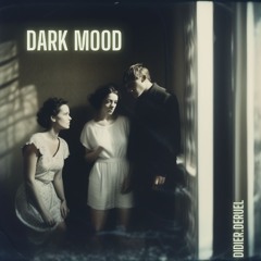 Dark Mood