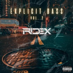 Explicit Bass Vol. 2 - RIDEX