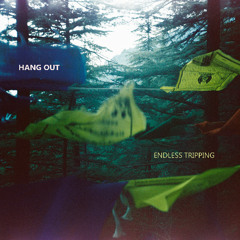 HANG OUT "Endless tripping" 2025 live