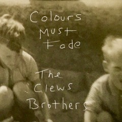 Colours Must Fade