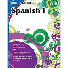 READ/DOWNLOAD< Carson Dellosa Skill Builders Spanish I Workbook—Grades 6-8 Reproducible Spanish Work