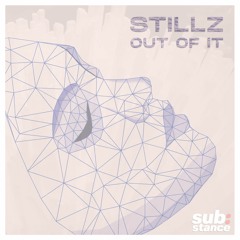 Stillz - Out Of It [FREE DL]