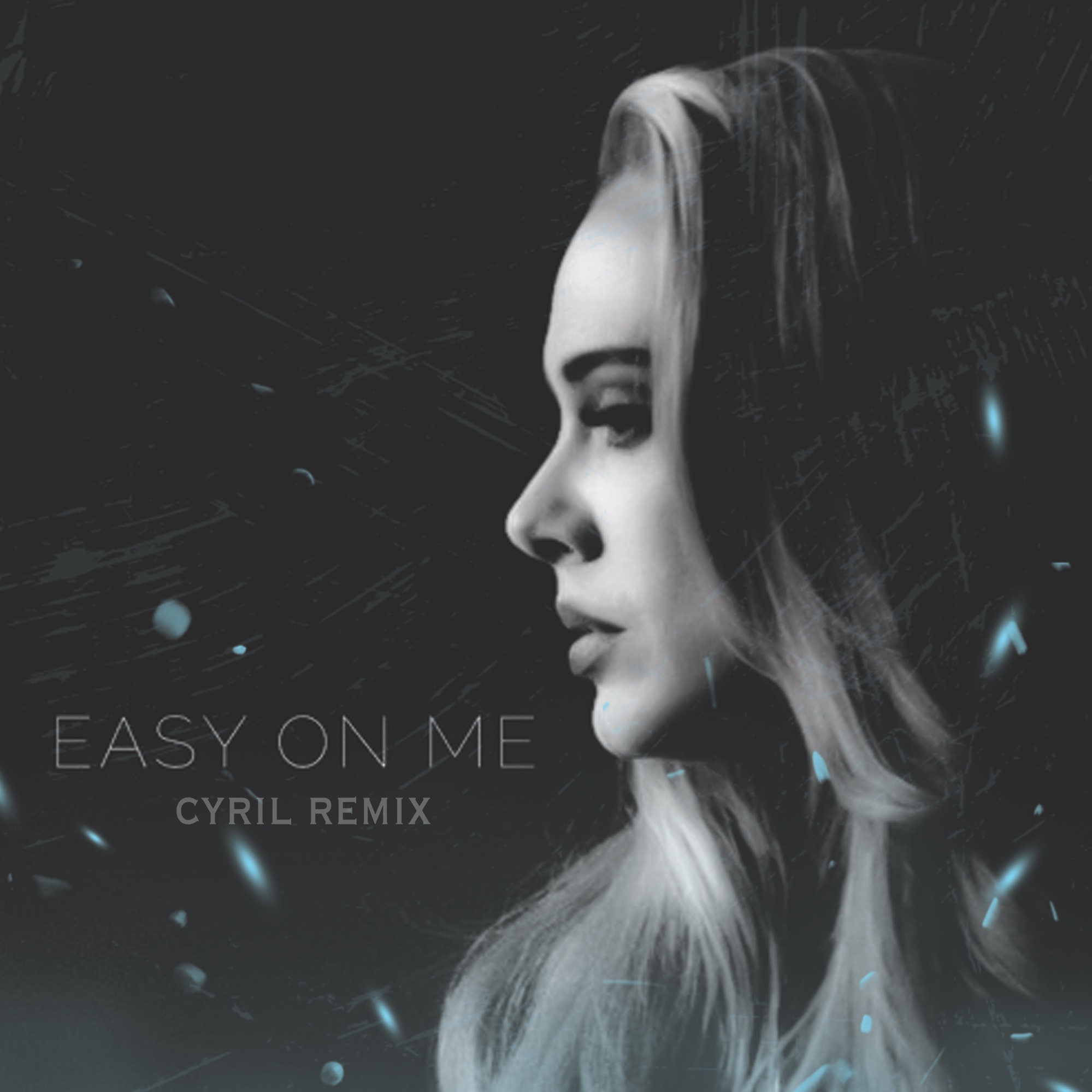 Adele – Easy On Me (CYRIL Remix)