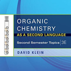 [DOWNLOAD] KINDLE 📝 Organic Chemistry As a Second Language: Second Semester Topics b