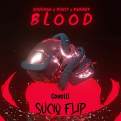 Scullion X RVKIT X Runnit - Blood (Cosvill Sucio Flip)