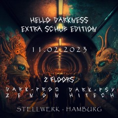 Hello Darkness Extra Schub Edition 11.02.23