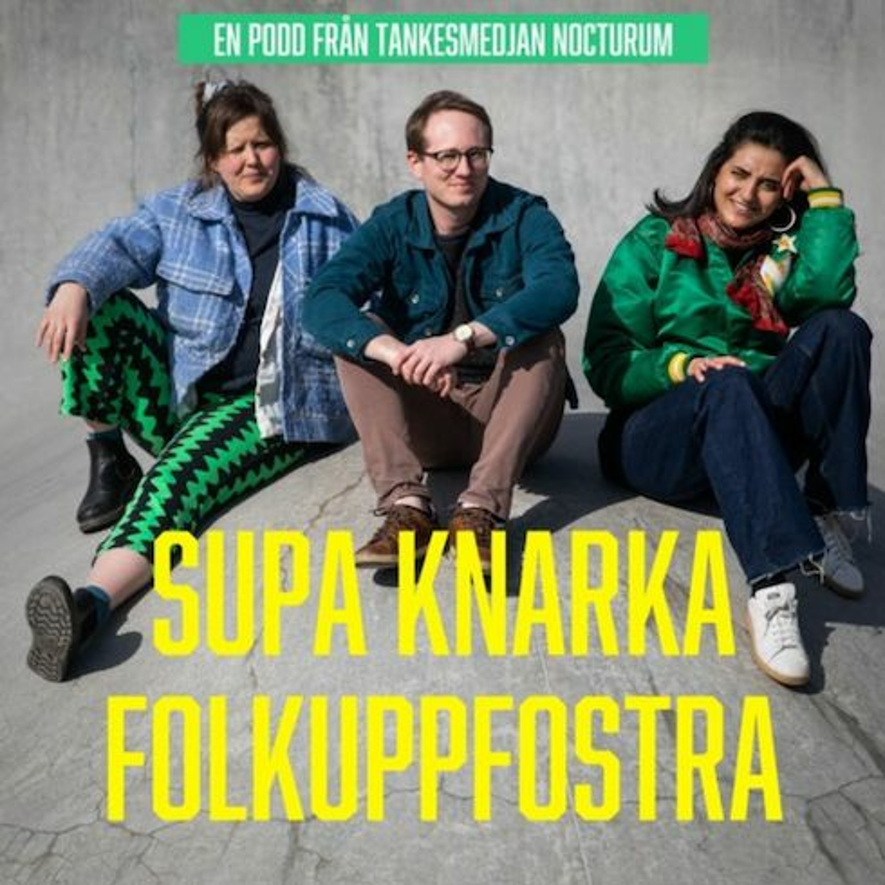 Supa knarka folkuppfostra