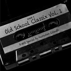 Old School Classix Vol. 1 - X-MAS Special by Ausrasten Erlaubt