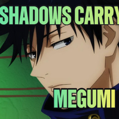 Shadows carry Light