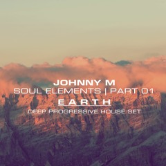 Soul Elements 01 | 'Earth' | Progressive House Mix
