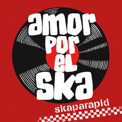 Amor por el Ska (feat. Out Of Control Army)