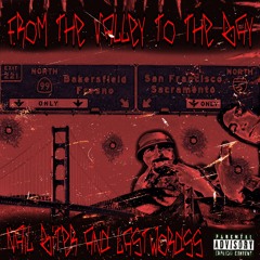 Nail Biter and Lastwordss - From the Valley to the Bay (Prod. Nail Biter)