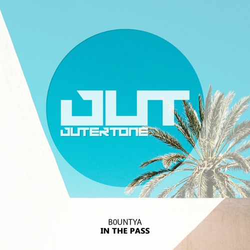 B0untya - In The Pass [Outertone Free Release]