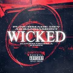 [DJ REDFOOL] Punchmade Dev & AkBandamont - Wicked [PROD. ILOVEMARGIELA] #ItzAKoldWRLD