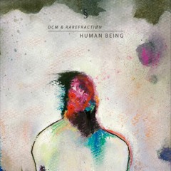 [DSM009] DCM & Rarefactiøn - Human Being LP (Previews)