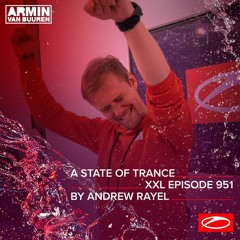 Armin van Buuren - ASOT 951 (XXL Guest Mix : Andrew Rayel) - 13.02.2020