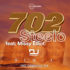 702 - Steelo (DJ Timbawolf Remix)**FREE DOWNLOAD**