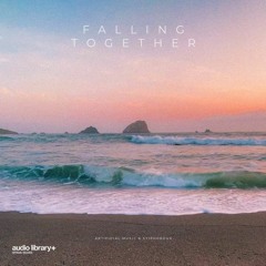 Falling Together - Artificial.Music & Syiphorous | Free Background Music | Audio Library Release