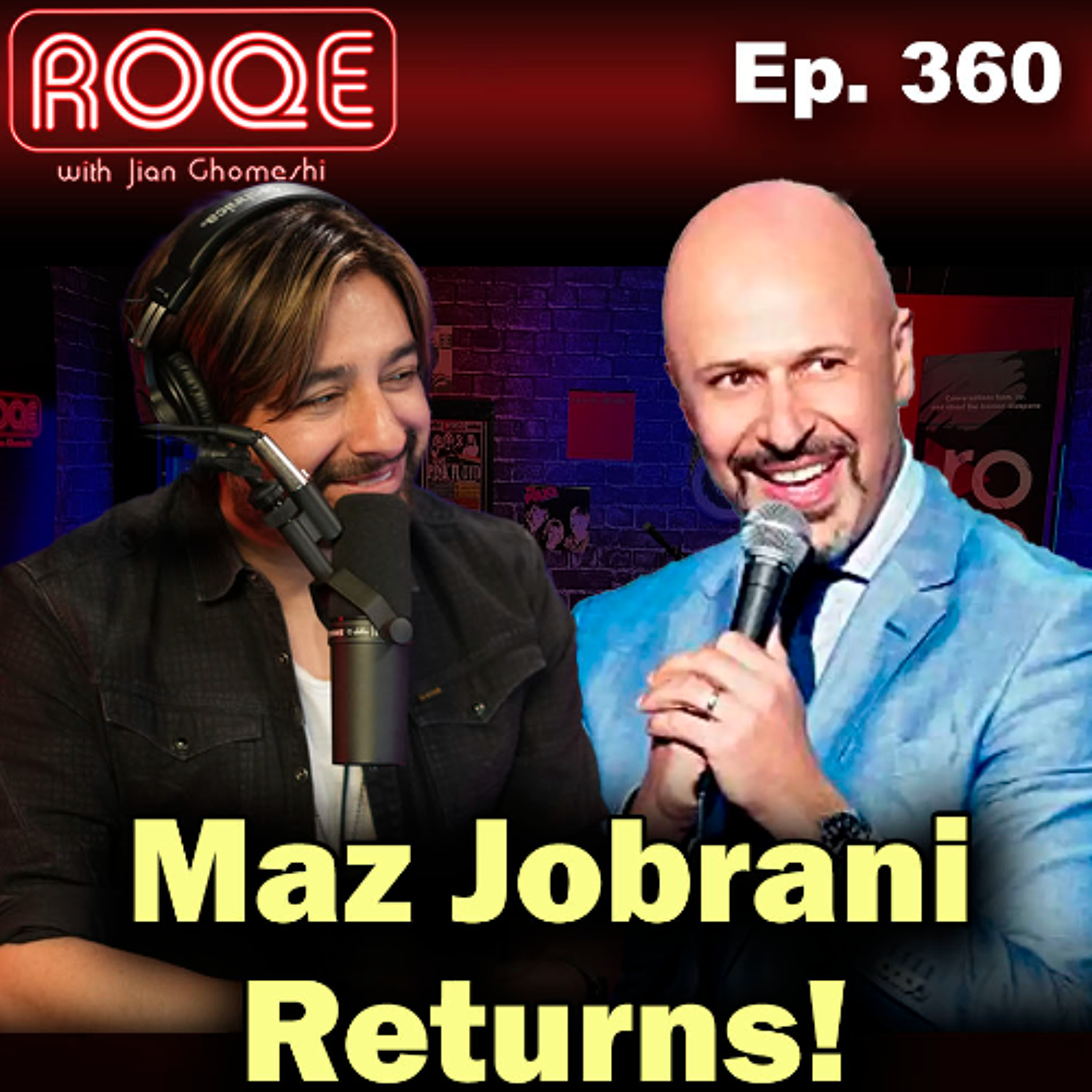 Roqe Ep. 360 - Maz Jobrani Returns! episode artwork