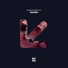 Ramon Bedoya - Sakura (Original Mix)