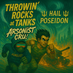 THROWIN ROCKS AT TANKS | HAIL POSEIDON