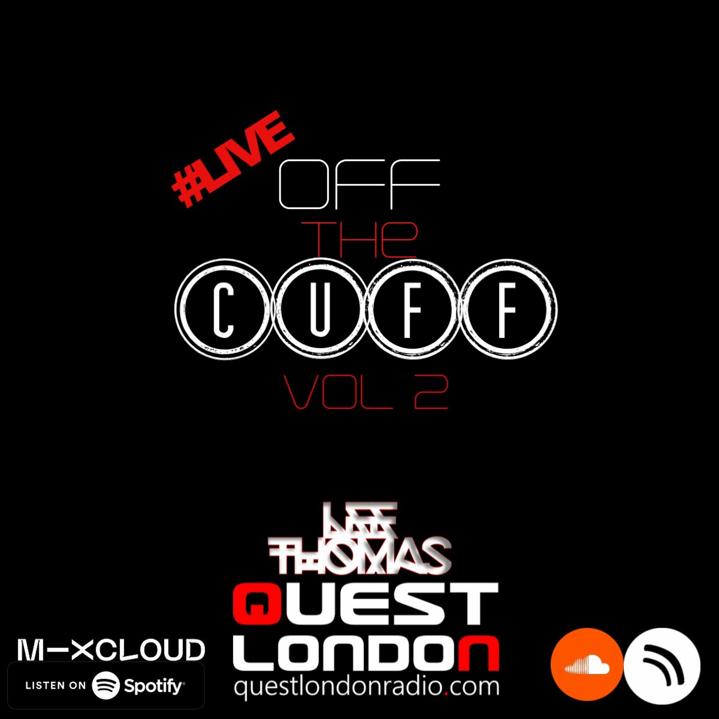 House Sessions "Off The CUFF" Vol 2 Aired Live on QuestLondonRadio.com 13.03.20 episode artwork