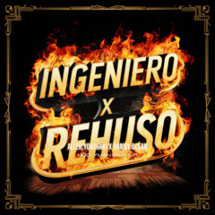 Alleh,Yorghaki x Danny Ocean - Ingeniero x Me Rehuso (Moglyman Mashup) **DOWNLOAD FREE**
