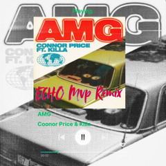 AMG (ECHO MVP REMIX) FREE