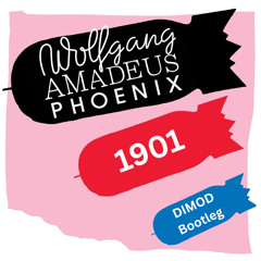 Phoenix - 1901 (DIMOD Bootleg) [FREE DOWNLOAD]