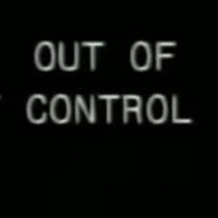 Out of Control
