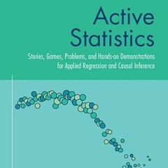 [Download PDF] Active Statistics: Stories, Games, Problems, and Hands-on Demonstrations for Applied